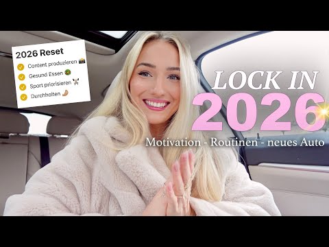 Time to LOCK IN 2026 - Motivation, healthy routines & my new car!