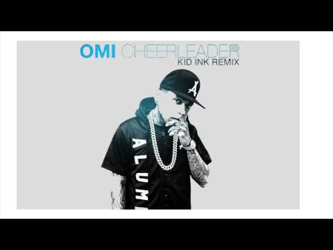Omi ft. Kid Ink - Cheerleader Remix