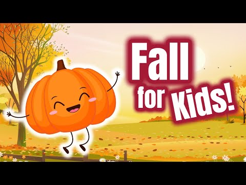 Fall for Kids | Learn about Autumn!