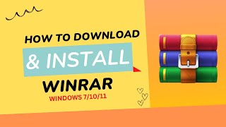 How to Install WinRAR on Windows 7/10/11