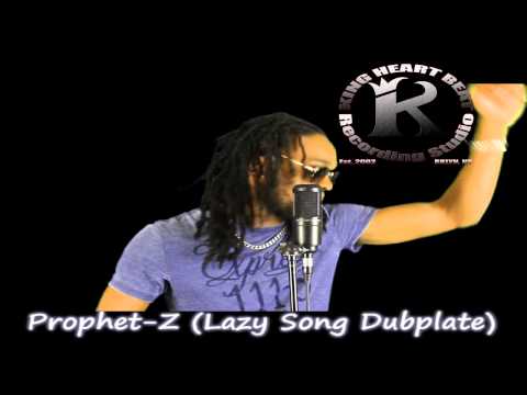 Prophet - Z   Lazy Song (dubplate style - King Heartbeat sound system)