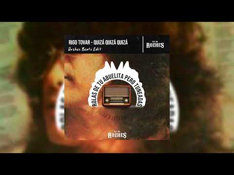 Rigo Tovar - Quizás Quizás Quizás (Rozhes Beats Edit) | BOOM BAP REMIX