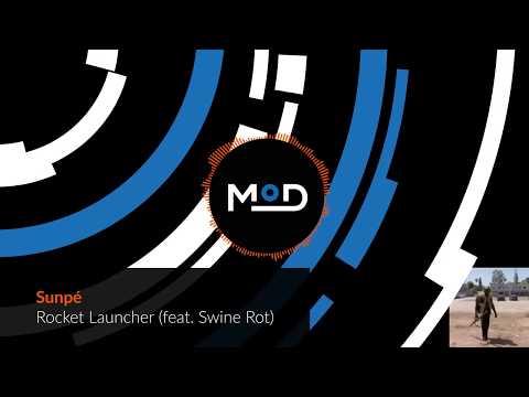 Sunpé - Rocket Launcher (feat. Swine Rot)