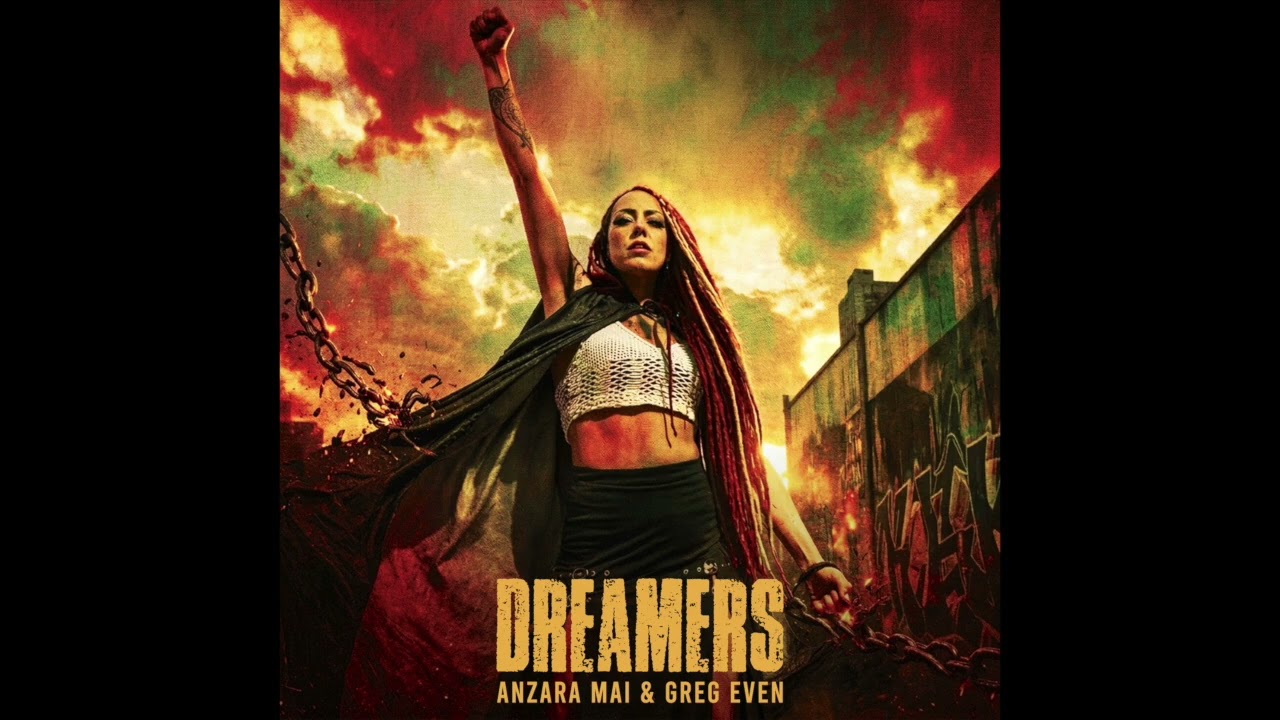 AnzaRa Mai & Greg Even - Dreamers (official single release) 