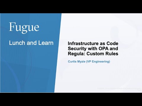 Fugue: IaC Security with OPA and Regula: Custom Rules