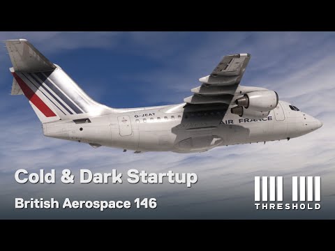 Just Flight BAE 146 Cold and Dark Startup Tutorial | Threshold