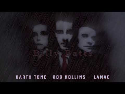 Darth Tone - Billy Batts Ft. Lamac x Doc Kollins