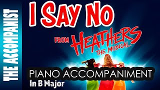 I Say No - from Heathers the Musical - Piano Accompaniment - Karaoke