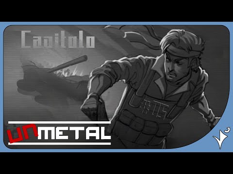 UnMetal: La caserma - [Capitolo 05]