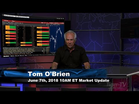 June 7th 10AM ET Market Update with Tom O'Brien on TFNN