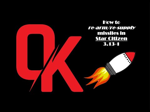 Star Citizen - How to Re-Arm/Re-Supply Missiles - 3.13.0 (Works in 3.13.1)