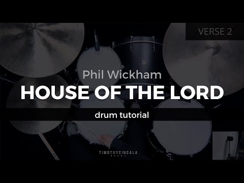 House Of The Lord - Phil Wickham (Drum Tutorial/Play-through)