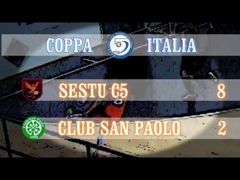 COPPA ITALIA 15/16   SESTU C5 - CLUB SAN PAOLO