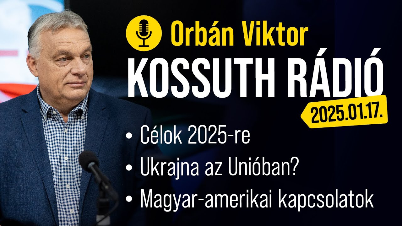 Orbán Viktor a Kossuth Rádióban (2025. január 17.)