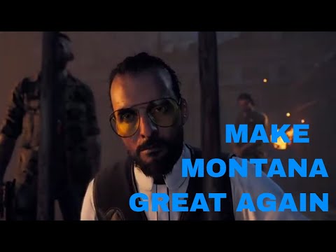 MAKE MONTANA GREAT AGAIN - Farcry 5