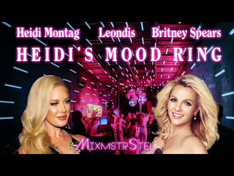 Heidi Montag & Leondis vs. Britney Spears - Heidi's Mood Ring (Mashup Music Video)