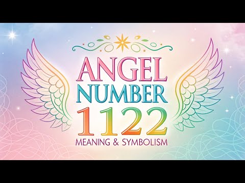 The HIDDEN Meaning of Angel Number 1122 That Will Transform Your Life!