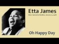 Etta James - Oh Happy Day