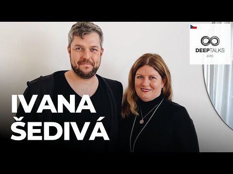 DEEP TALKS 125: Ivana Šedivá – Jak najít v životě více flow?