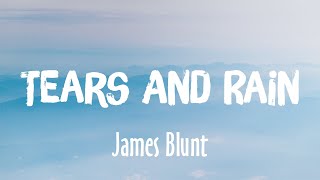 Tears And Rain - Jame Blunt (Lyrics/Vietsub)
