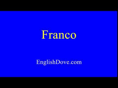 How to pronounce Franco in American English.