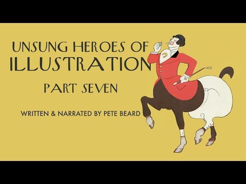 UNSUNG HEROES OF ILLUSTRATION 7