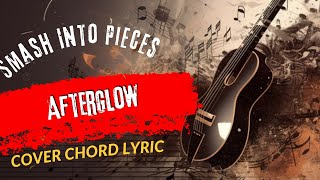Play Guitar Along With Chords And Lyrics Smash Into Pieces Afterglow
