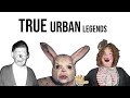 urban legends that turned out to be true