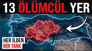 İç Anadolu’nun Her İlindeki En Tehlikeli Yer (ve Nedeni)