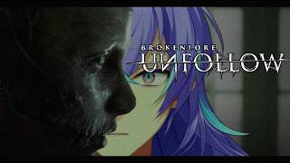 【BrokenLore: UNFOLLOW】目が覚めるとそこは知らない場所【星導ショウ/にじさんじ】