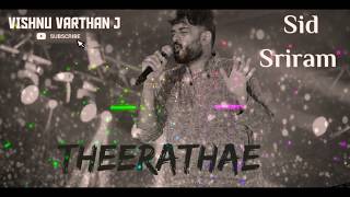 Theerathae | Sid Sriram | Tamil Hit Songs
