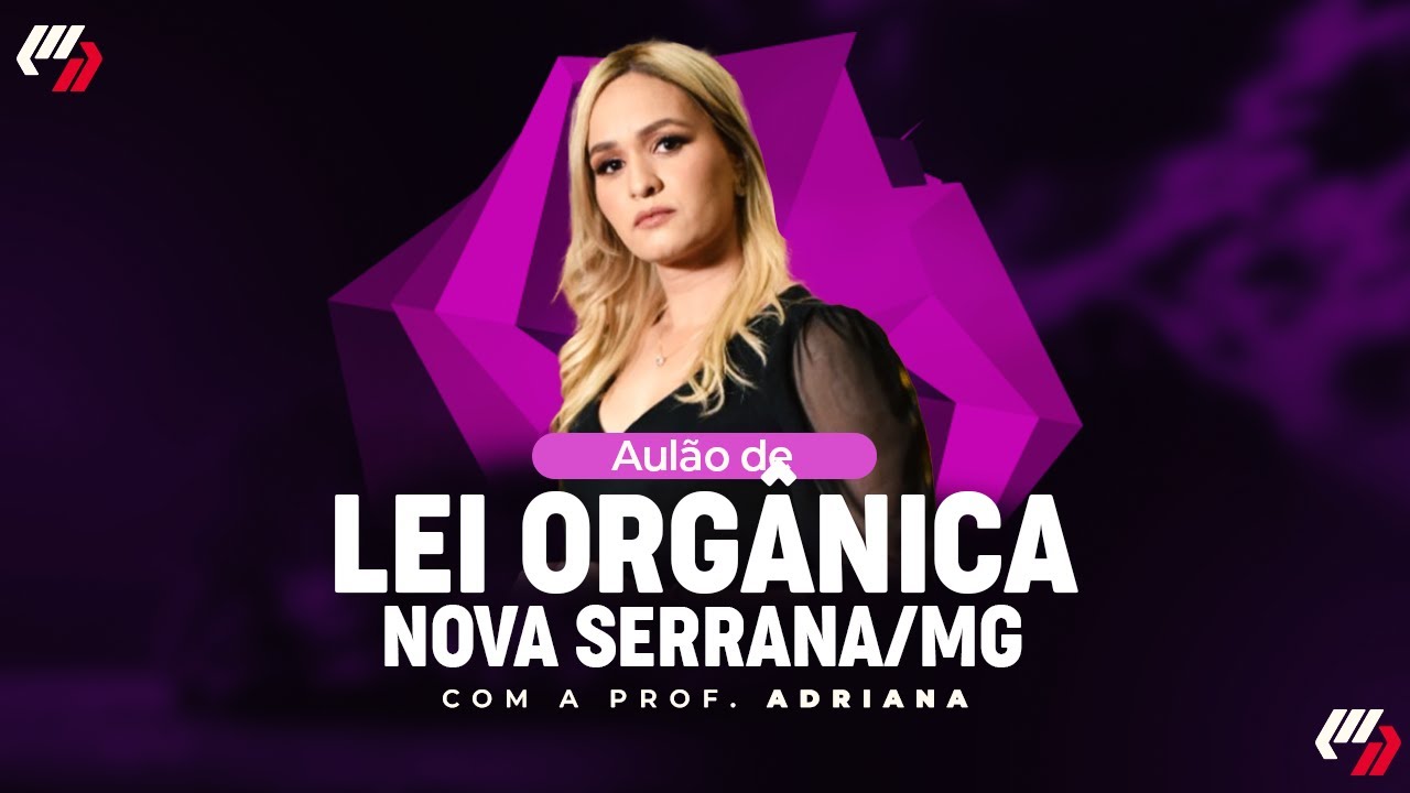 NOVA SERRANA/MG: AULÃO DE LEI ORGÂNICA