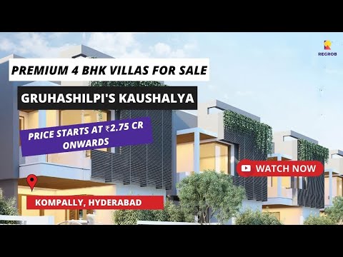 Gruhashilpi’s Kaushalya |☎ +91- 7669414525 | 4 BHK Villas For Sale in Kompally Hyderabad #villas