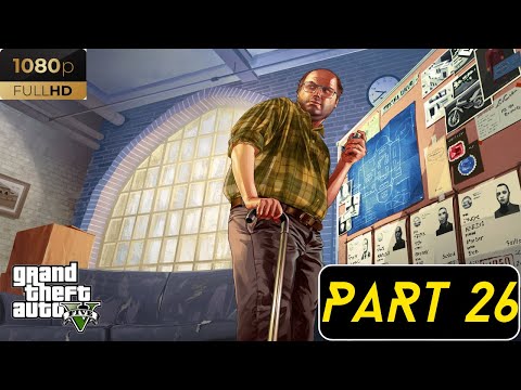 The Big Score Heist in GTA 5 Gameplay Walkthrough - Part 26 [60FPS PC]