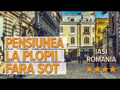 Pensiunea La Plopii Fara Sot hotel review | Hotels in Iasi | Romanian Hotels