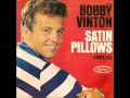Bobby Vinton Someday (You'll Want Me To Want You) - sunsetgurl1 Bobby Vinton Someday (You'll Want Me To Want You)