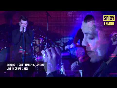 Bamboo - I Can't Make You Love Me (Live in Dubai)