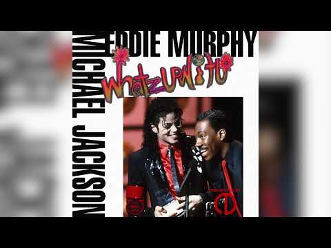 Eddie Murphy & Michael Jackson - Whatzupwitu (80s Mix)