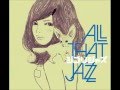 All That Jazz - Toki ni wa Mukashi no Hanashi wo ...