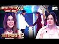 Ep 12 Full Episode A New Twist In The Game MTV Splitsvilla X6 Pyaar Ya Paisa