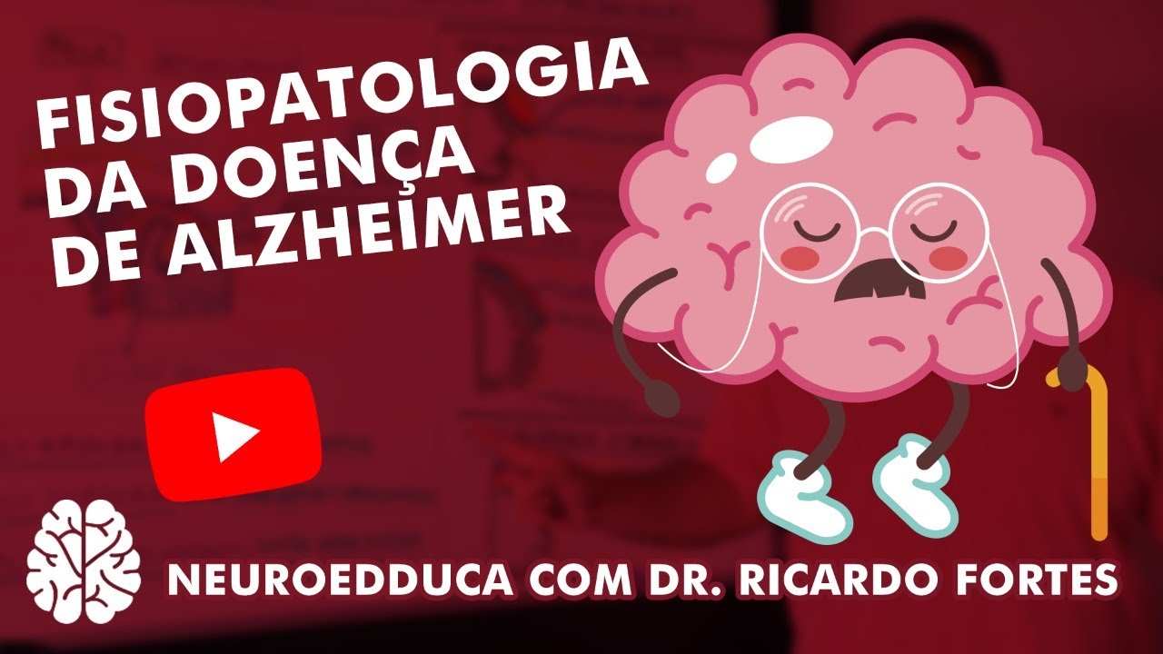 Fisiopatologia da Doença de Alzheimer