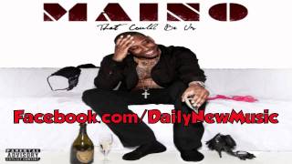 Maino - That Could Be Us