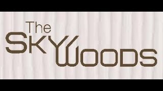 preview picture of video 'The Skywoods'