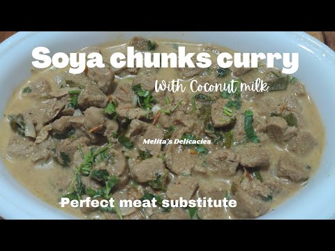 Soya Chunks Recipe|#How to make soya chunks curry#Goan style soya chunks in coconut milk|Veg Recipe
