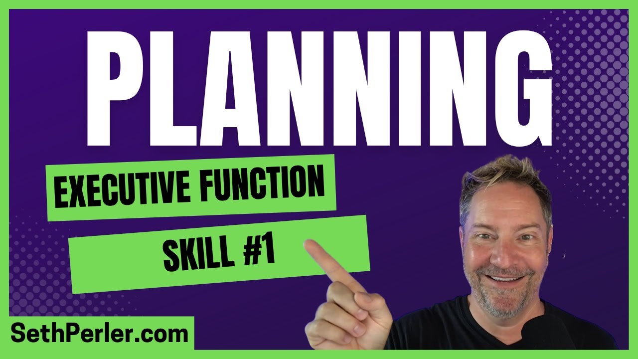🧠 Executive Function Skill #1: Planning (Neurodivergence, ADHD, 2e / Twice Exceptional)