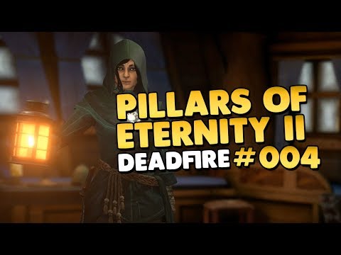 Let's Play Pillars of Eternity II Deadfire 👑 #004 [Let's Play][Gameplay][Deutsch]