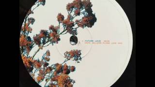 Presence  -  Future Love (Pete Heller's Filter Love Mix)