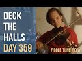 Deck the Halls - Fiddle Tune a Day - Day 359 