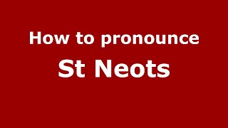 How to pronounce St Neots