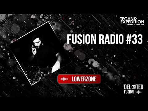 FUSION RADIO #33 pres. LOWERZONE (Techno Mix 2021)
